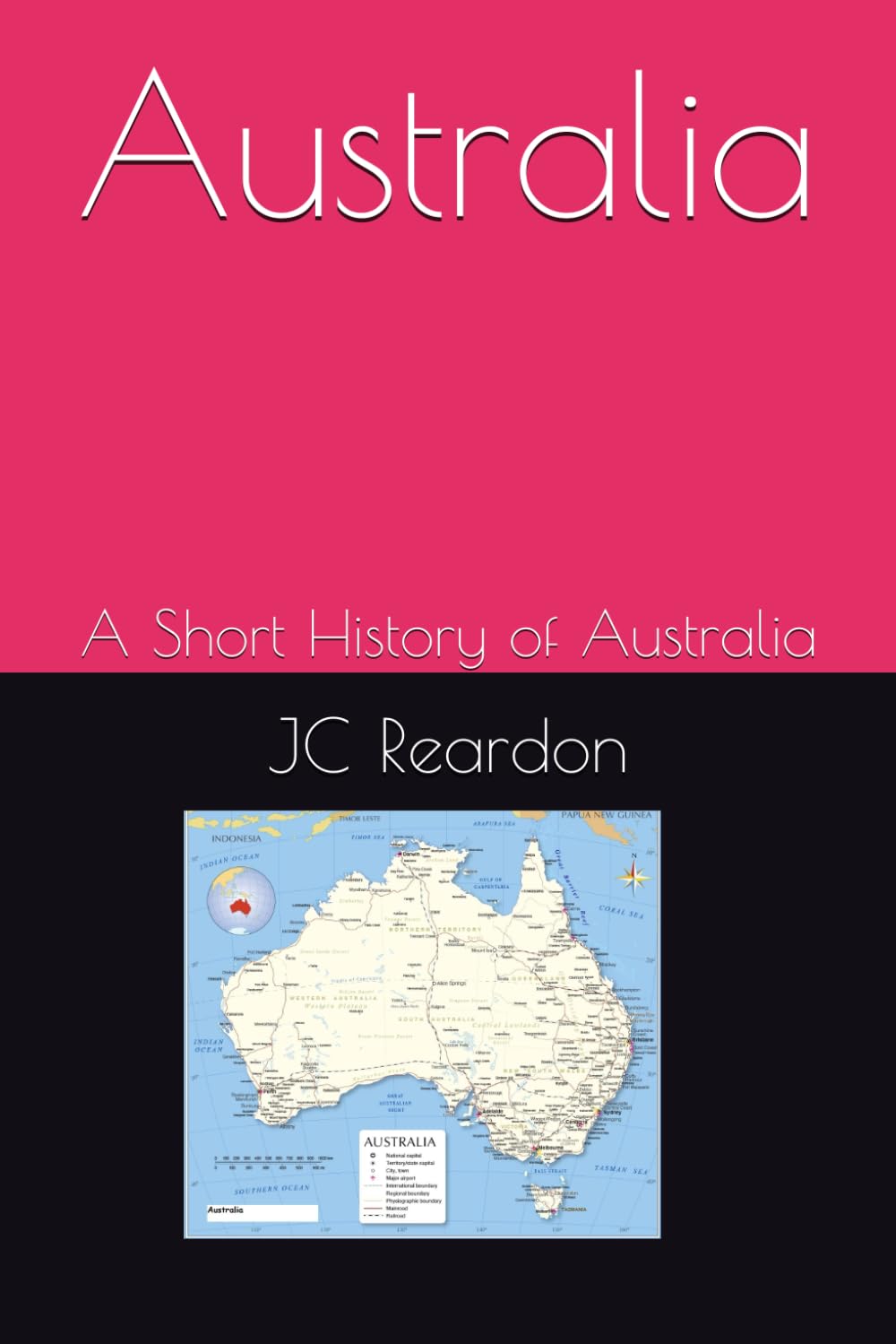 Australia: The History of Australia: 3 (Australian First Fleet)