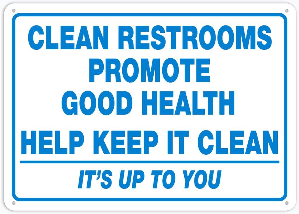 8"x12" Aluminum Metal Sign - Clean Restrooms Promote Good Health (Help Keep It Clean) - For Home, Bar, Club, Kitchen, Restaurant Wall Decor