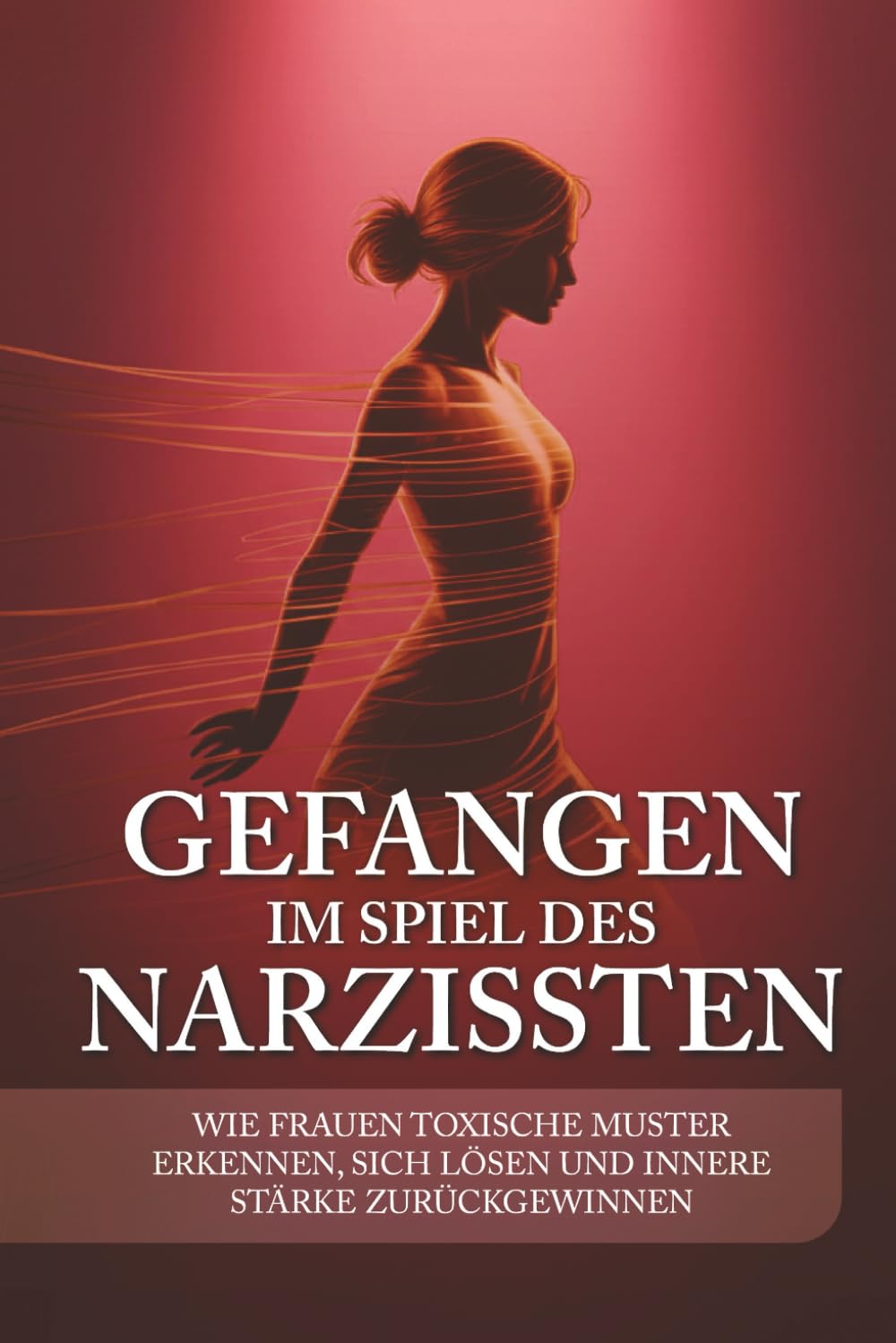 Gefangen im Spiel des Narzissten