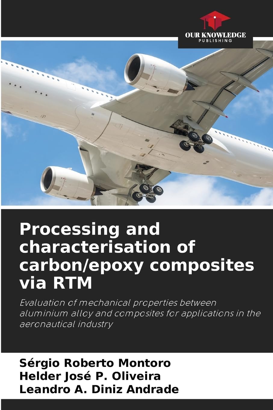Processing and characterisation of carbon/epoxy composites via RTM: Evaluation of mechanical properties between aluminium alloy and composites for applications in the aeronautical industry