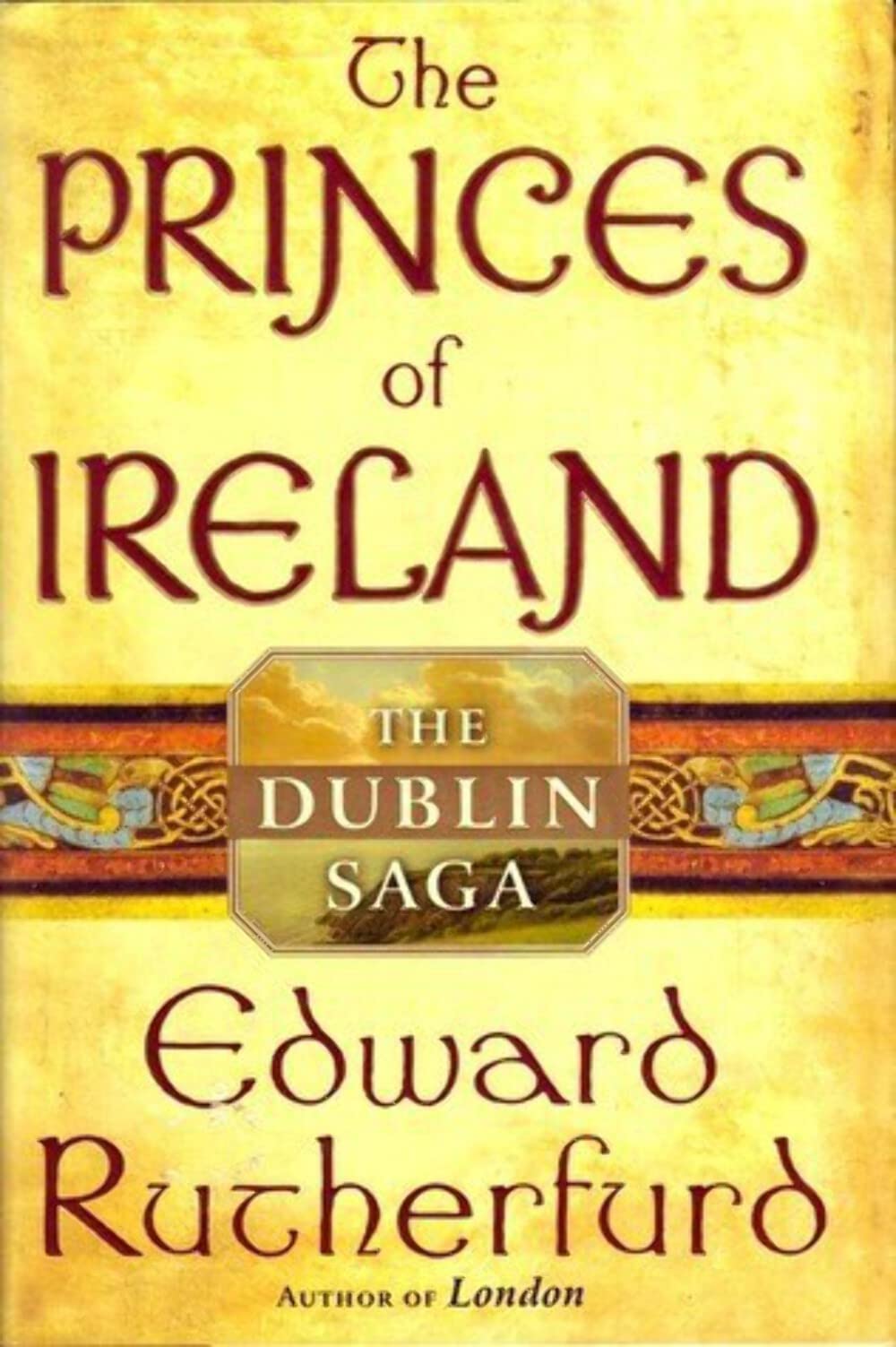 Buy The Princes of Ireland: The Dublin Saga (Rutherfurd, Edward) — BookShops.in