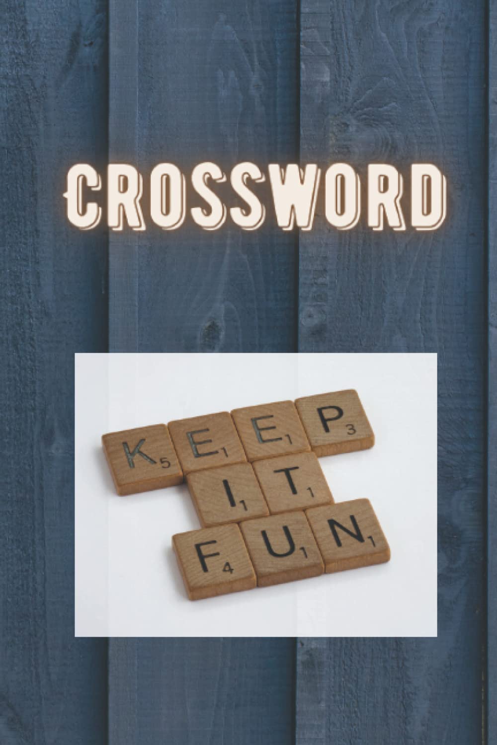 Crossword: Keep it fun