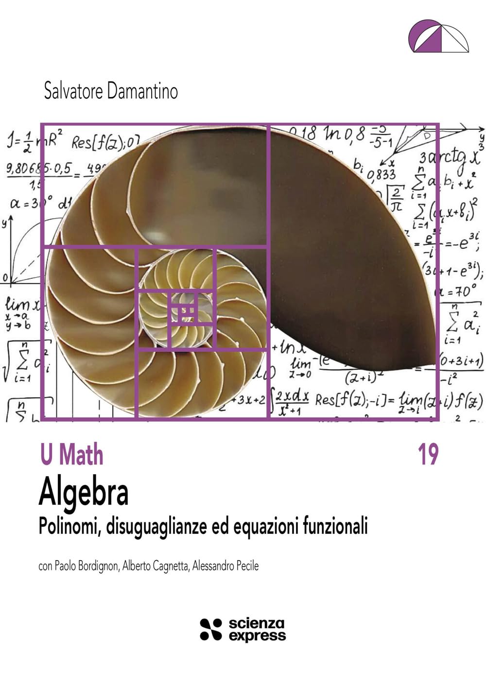 Algebra. Polinomi, Disuguaglianze Ed Equazioni Funzionali - 4