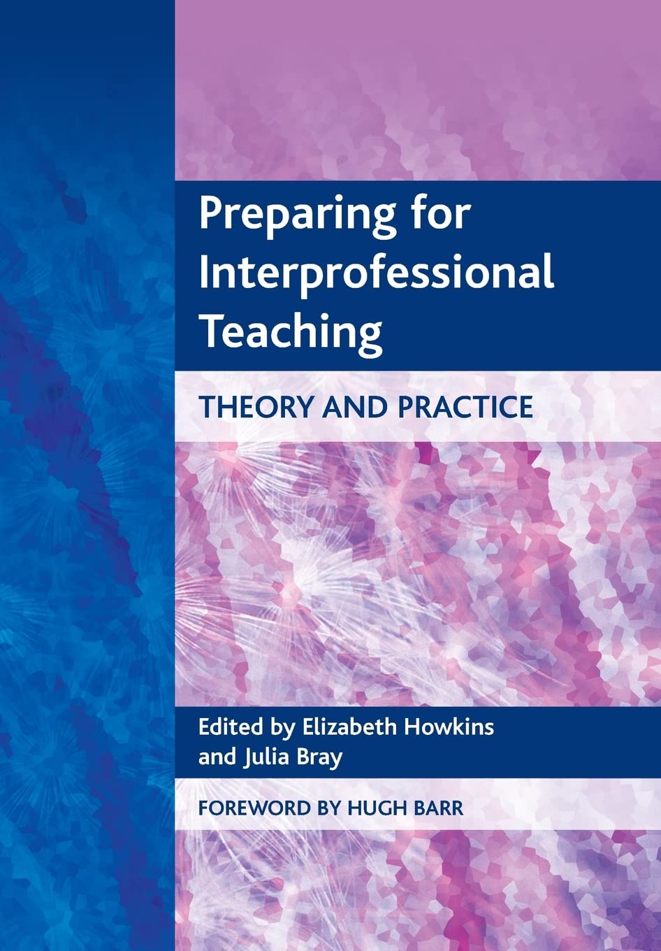 Preparing for Interprofessional Teaching: Pt. A, SBAs and EMQs - Mock Papers with Comprehensive Answers