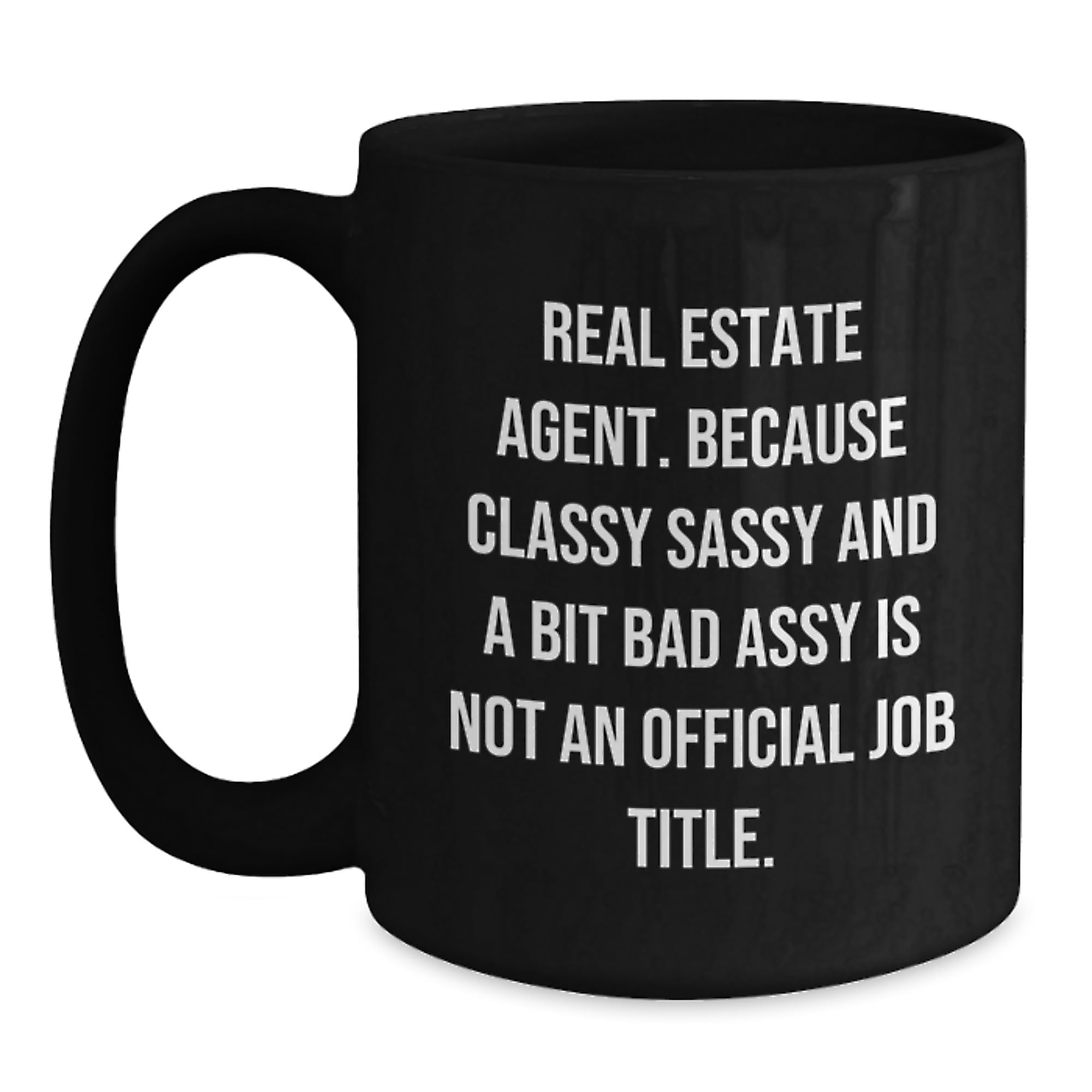 Funny Real Estate Agent Gifts — funny ceramic mug from ShopProudGifts