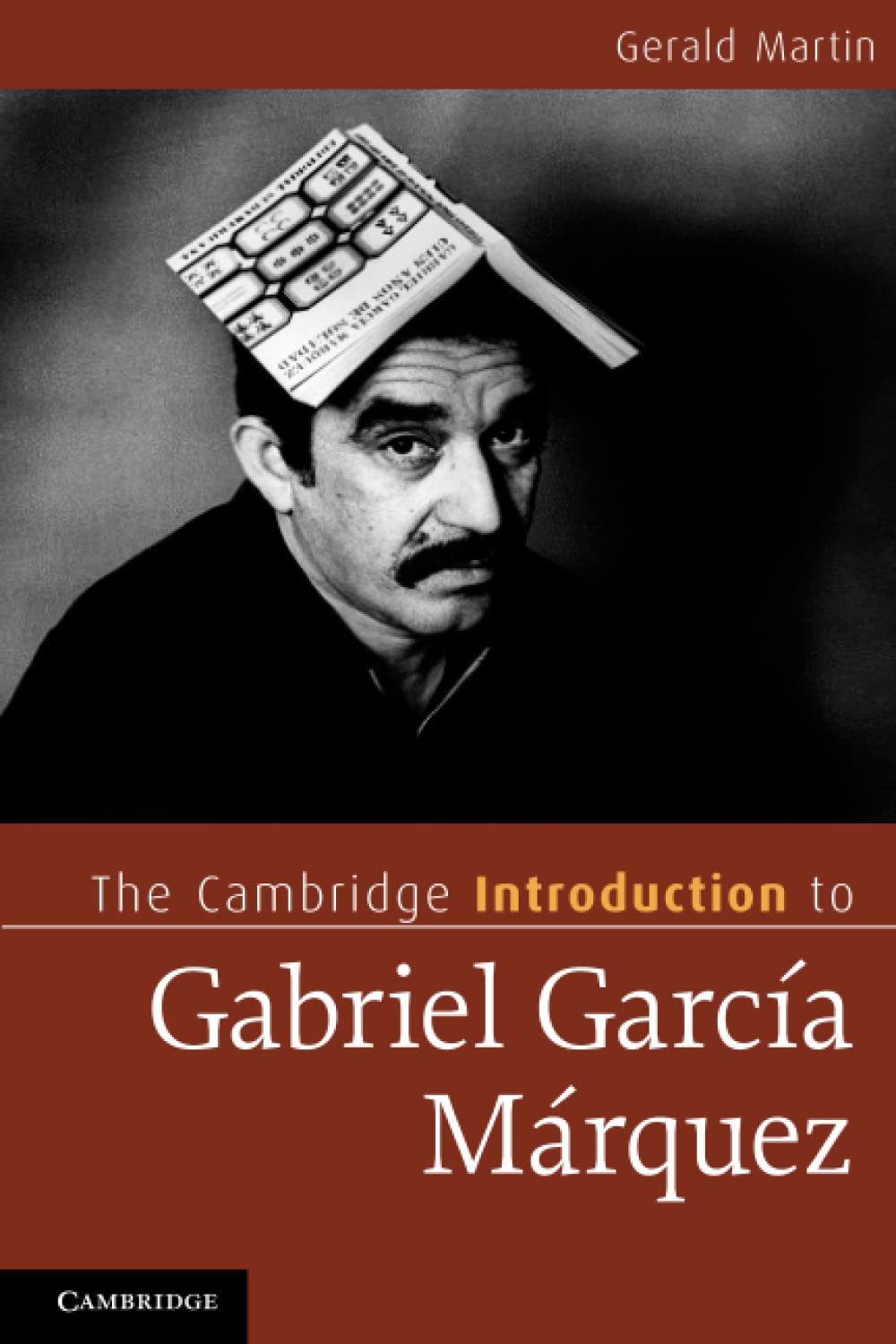 The Cambridge Introduction to Gabriel García Márquez (Cambridge Introductions to Literature)