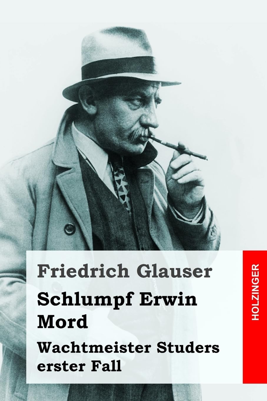 Schlumpf Erwin Mord: Wachtmeister Studers erster Fall : Glauser, Friedrich:  Amazon.de: B&uuml;cher