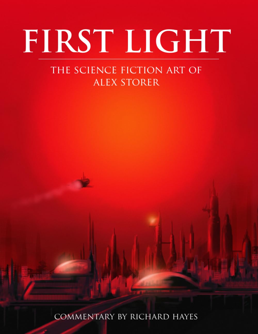 First Light: The Science Fiction Art of Alex Storer