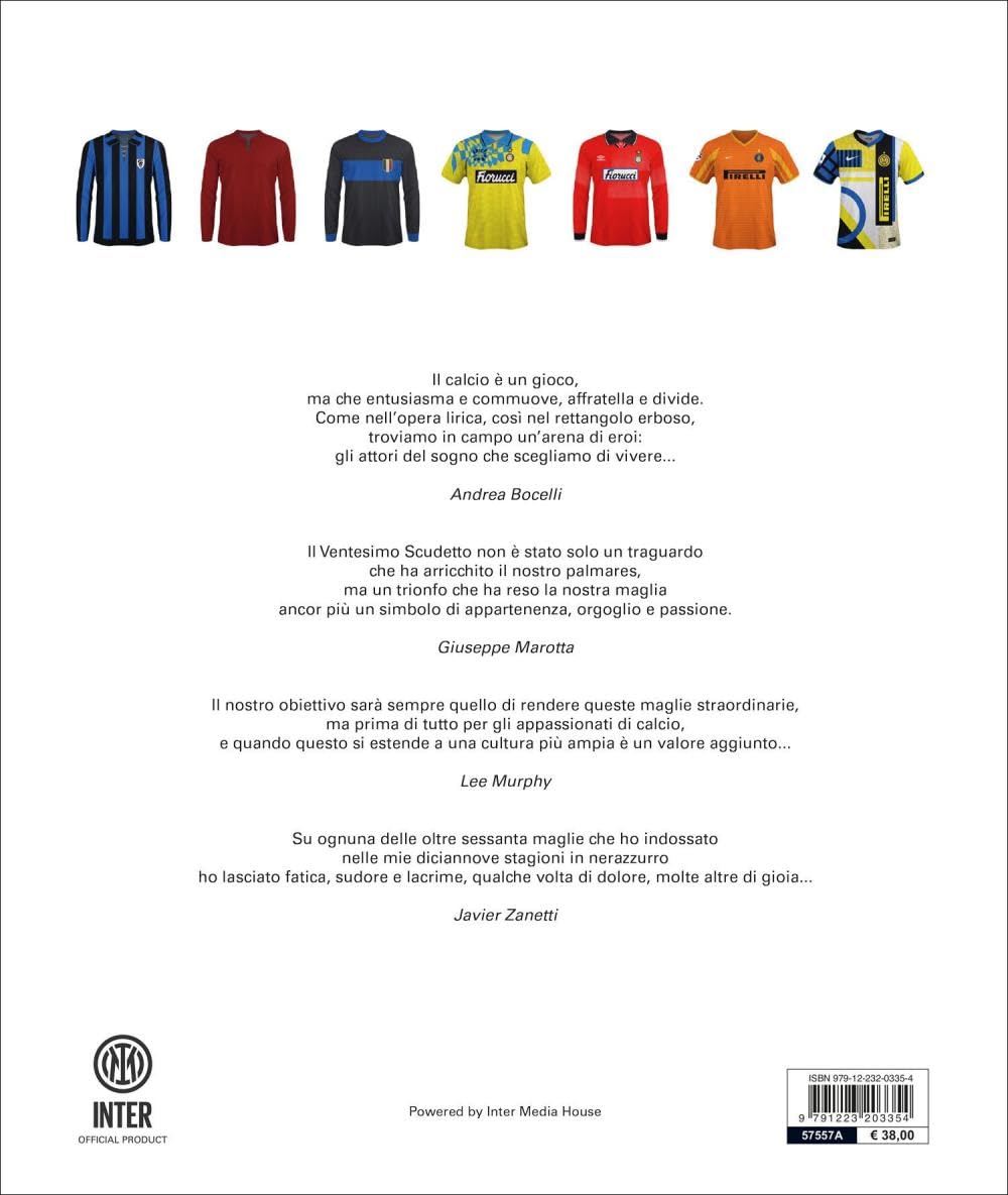 Le maglie dell'Inter. Tutte le divise nerazzurre dal 1908 a oggi. Nuova ediz.