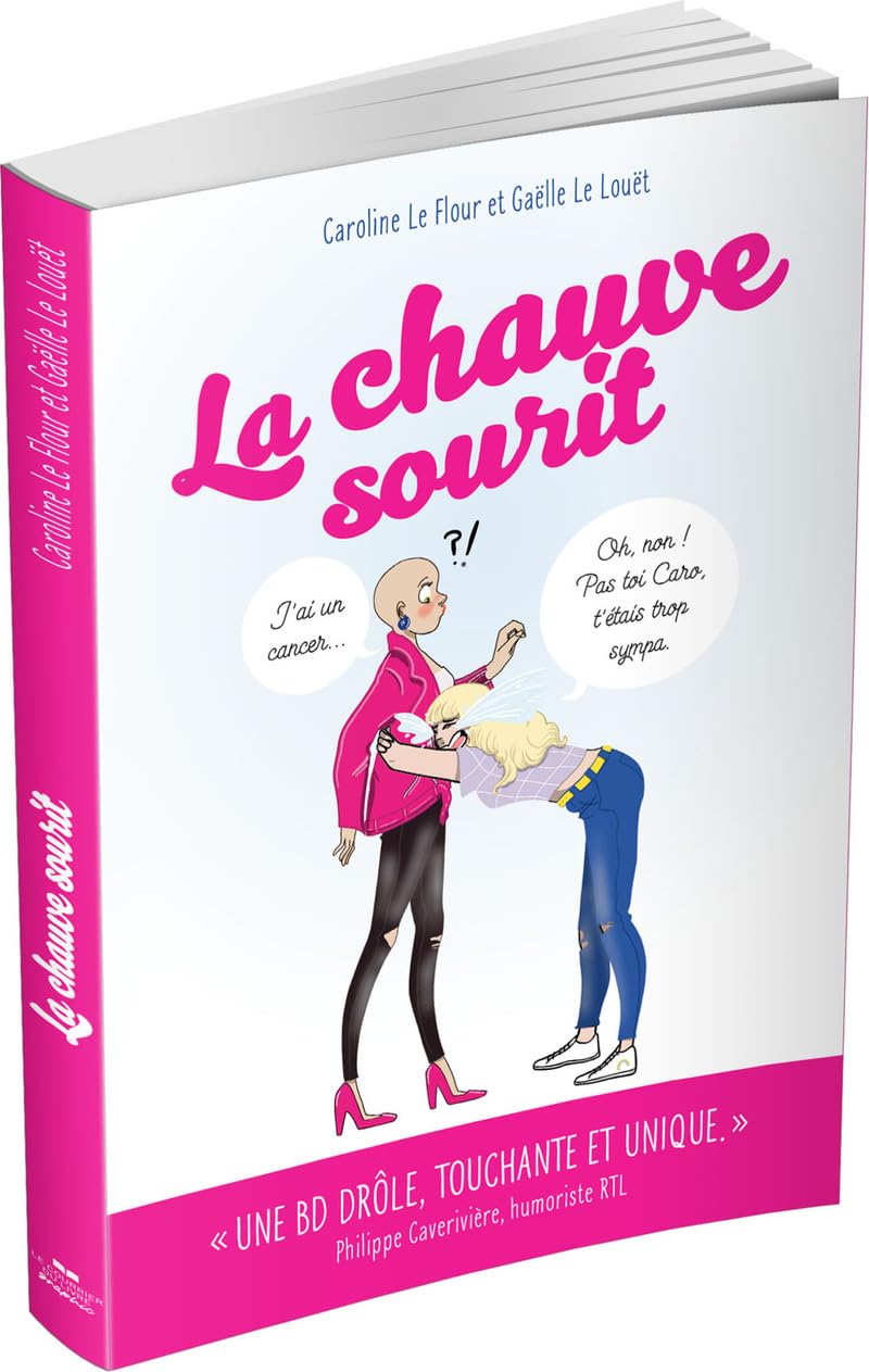 La Chauve Sourit: Mon cancer va vous faire mourir... de rire !
