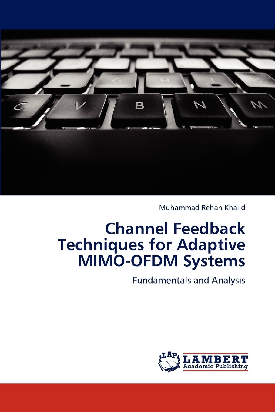 Channel Feedback Techniques for Adaptive MIMO-OFDM Systems: Fundamentals and Analysis