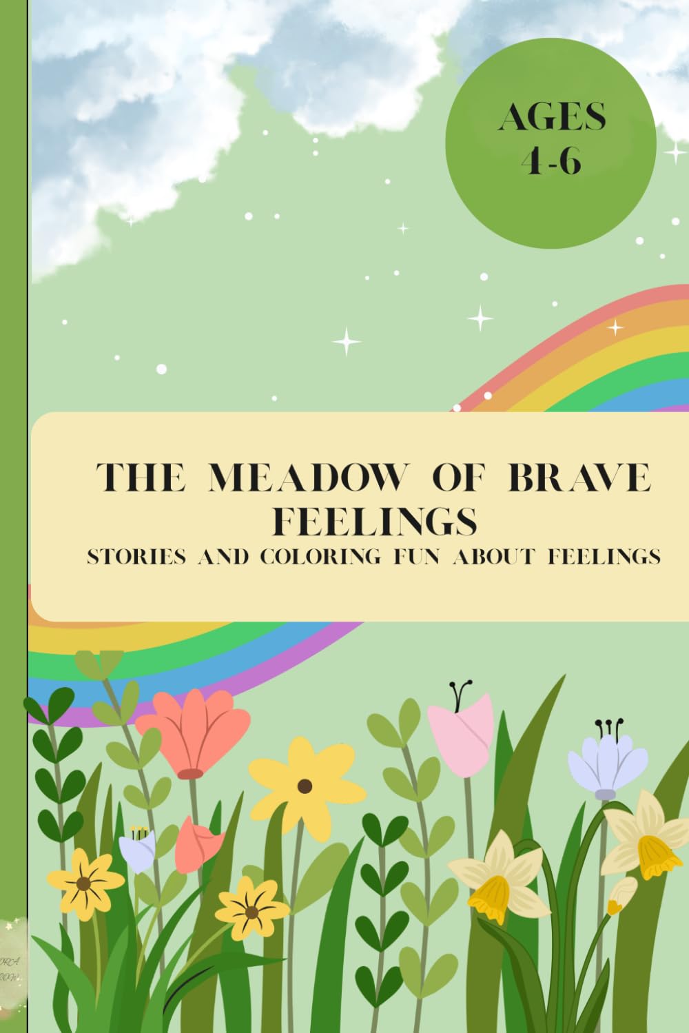 The Meadow of Brave Feelings: A Story and Coloring Book About Emotions for Children Ages 4–6