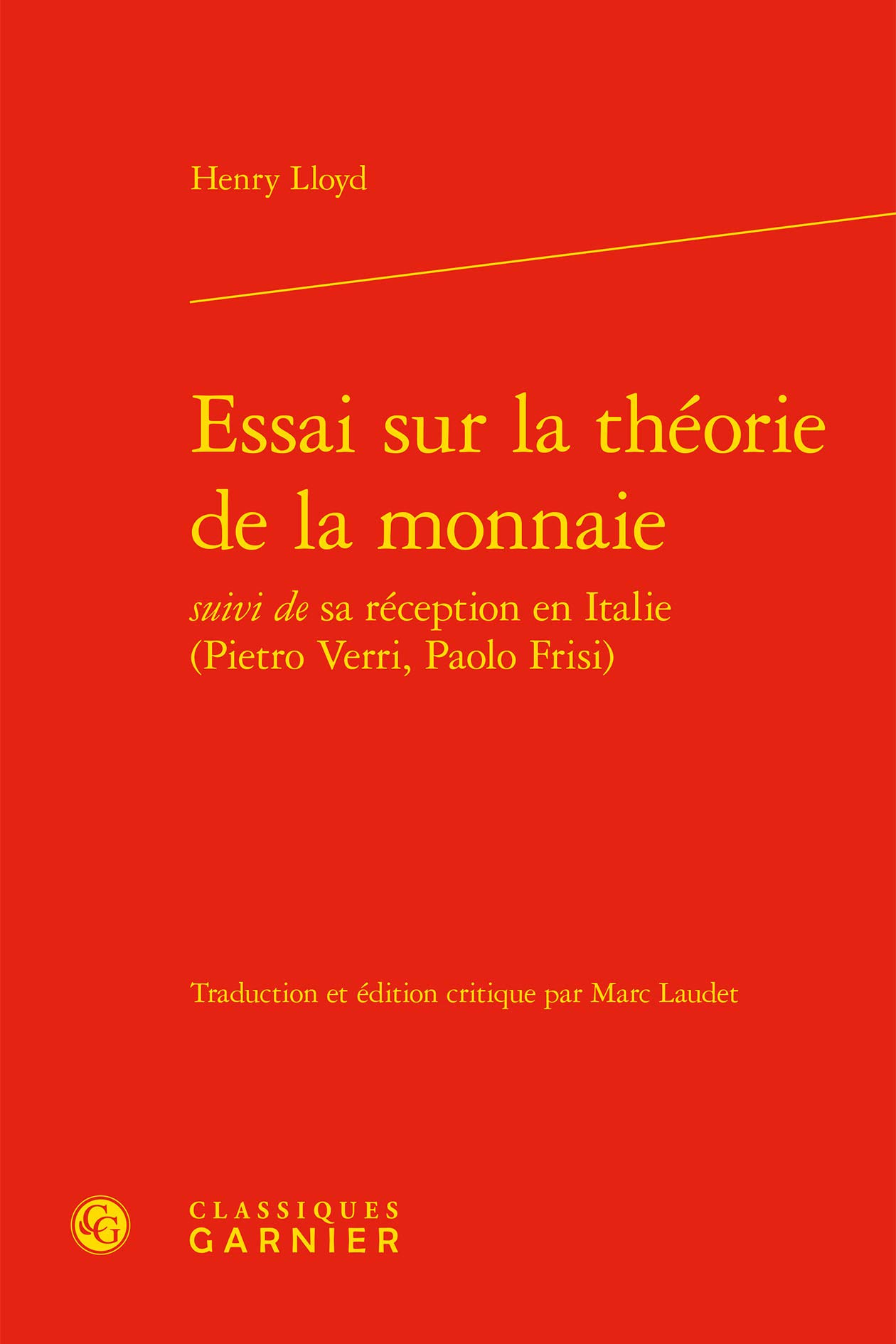 Essai Sur La Theorie de la Monnaie: Suivi de sa réception en Italie (Pietro Verri, Paolo Frisi): 7