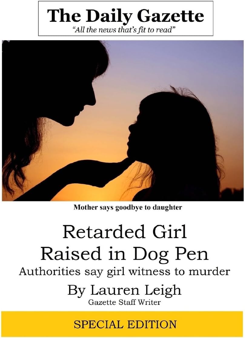 Retarded Girl Raised in Dog Pen: Authorities Say Girl Witness to Murder