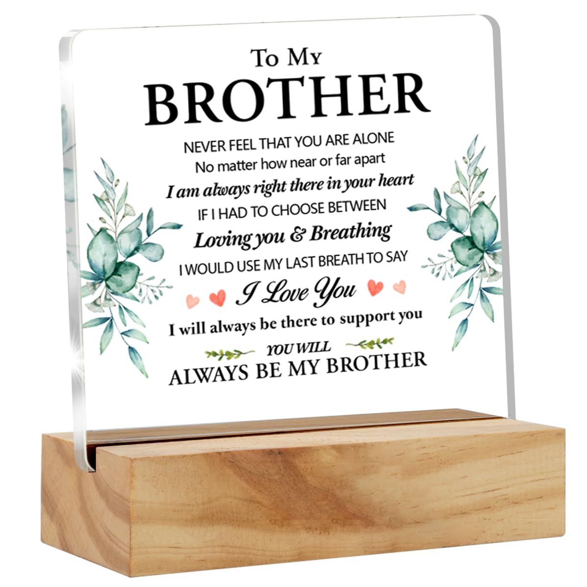 VAHATANBrother Gifts from Sisters Brother, Brother Gifts for Birthday Christmas, to My Brother Clear Acrylic Sign with Wood Stand Table Sign Decoration