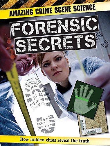 Image of Amazing Crime Scene Science: Forensic Secrets