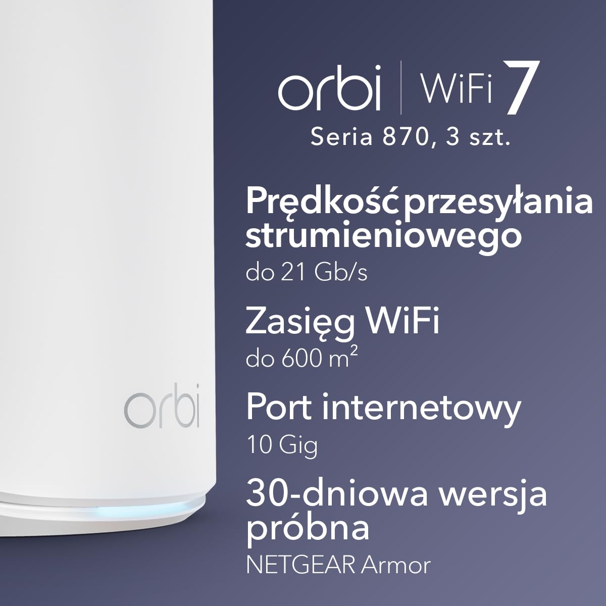 NETGEAR Orbi 870 Trójpasmowy system WiFi 7 Mesh (RBE873) – router + 2 wzmacniacze sygnału satelitarnego, funkcje bezpieczeństwa, do 21 Gb/s, pokrywa do 600 m2, 150 urządzeń, port 10 Gb/s, BE21000