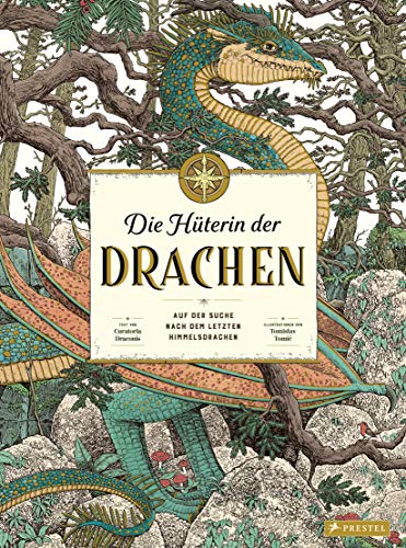 Die Hueterin der Drachen: Auf der Suche nach dem letzten Himmelsdrachen