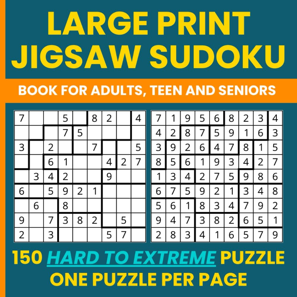 Jigsaw Sudoku Puzzles Large Print - 150 Irregular Sudoku for Adults (Hard & Extreme Levels): Geometry Sudoku & Irregular Sudoku – 75 challenging, 75 ... Brain Teasers, Big Font, One Puzzle Per Page