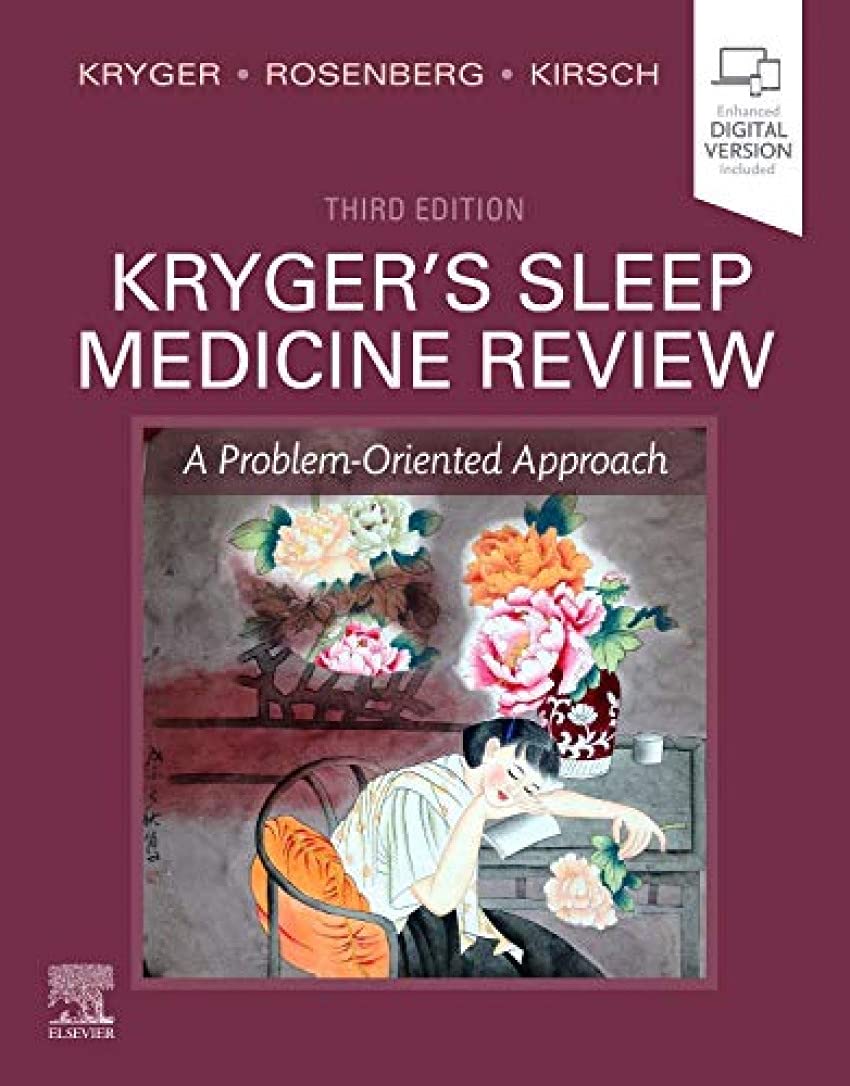 Kryger’s Sleep Medicine Review: A Problem-Oriented Approach (Kryger’sSleepMedicine)