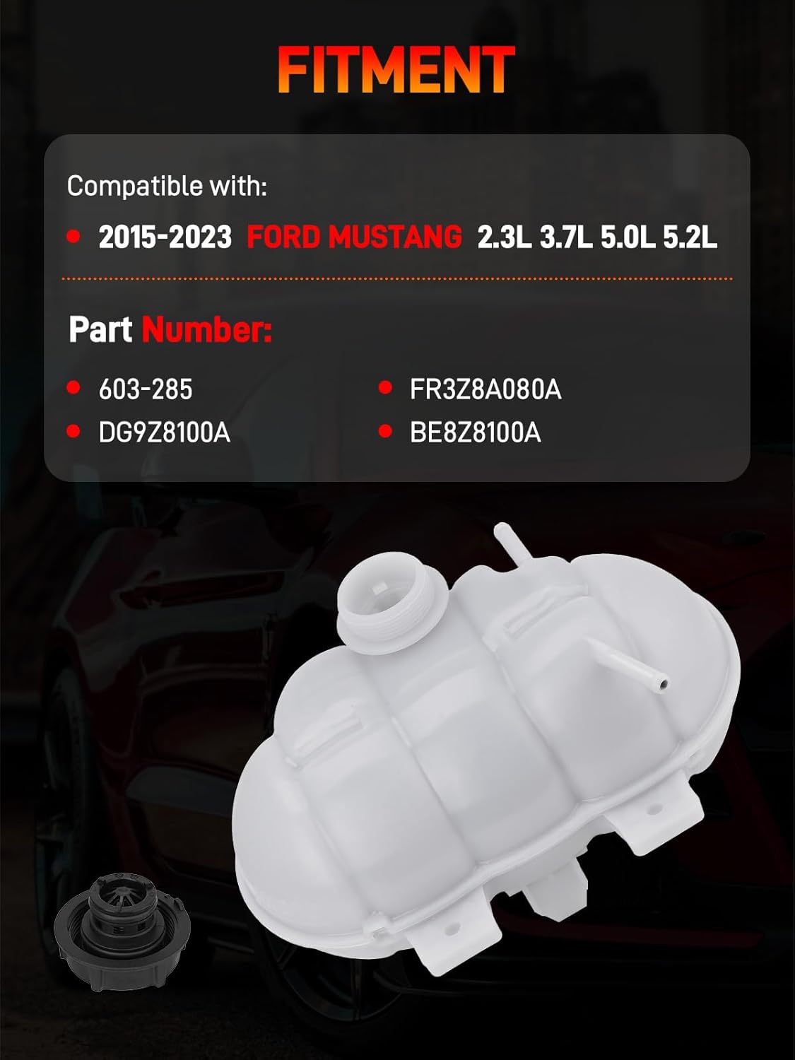 Engine Radiator Coolant Reservoir Expansion Tank with Cap Compatible with 2015-2023 Ford Mustang 2.3L 3.7L 5.0L 5.2L, Overflow Bottle Replace# 603-285, DG9Z8100A, FR3Z8A080A, BE8Z8100A