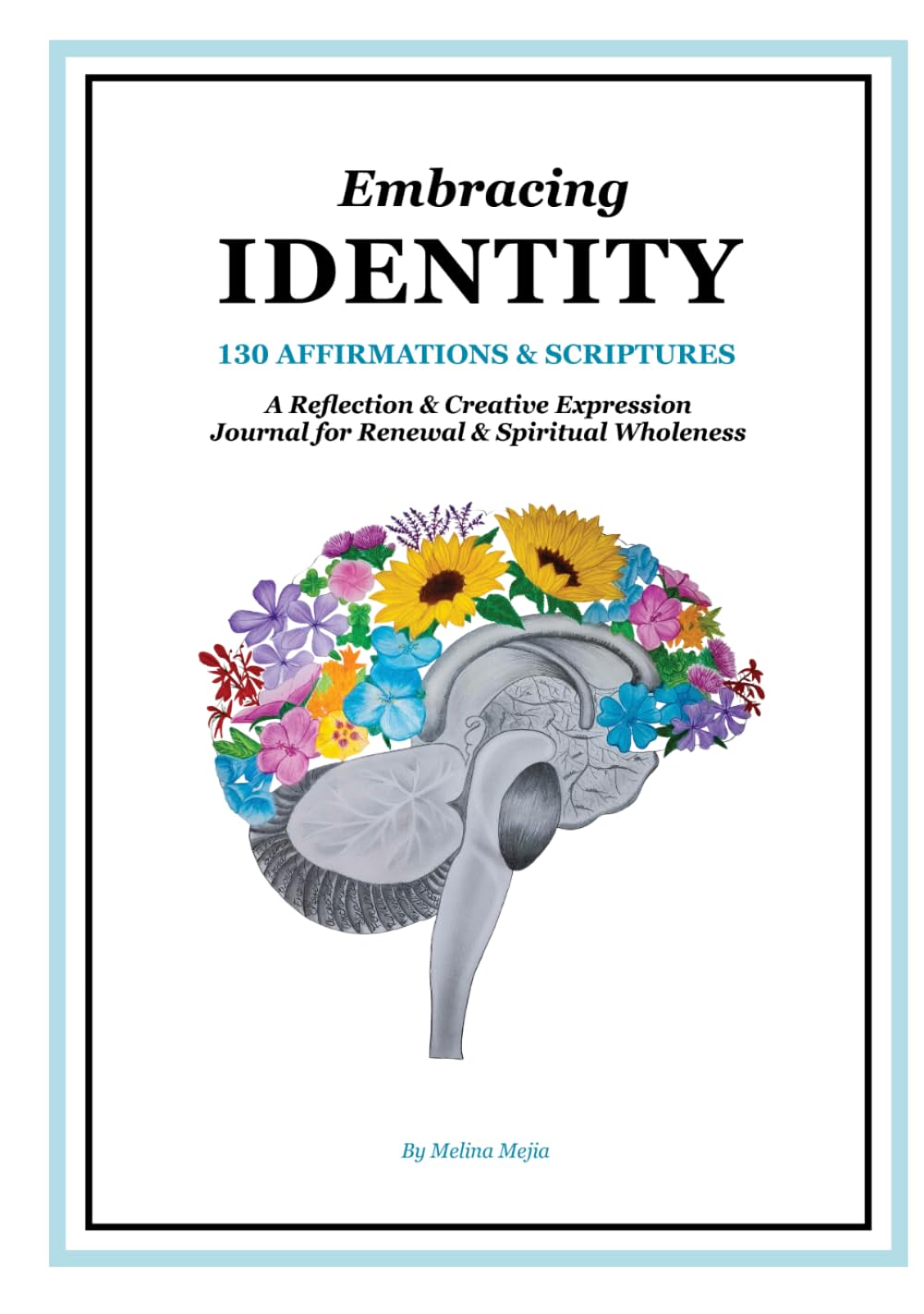 Embracing Identity: A Reflection & Creative Expression Journal for Renewal & Spiritual Wholeness