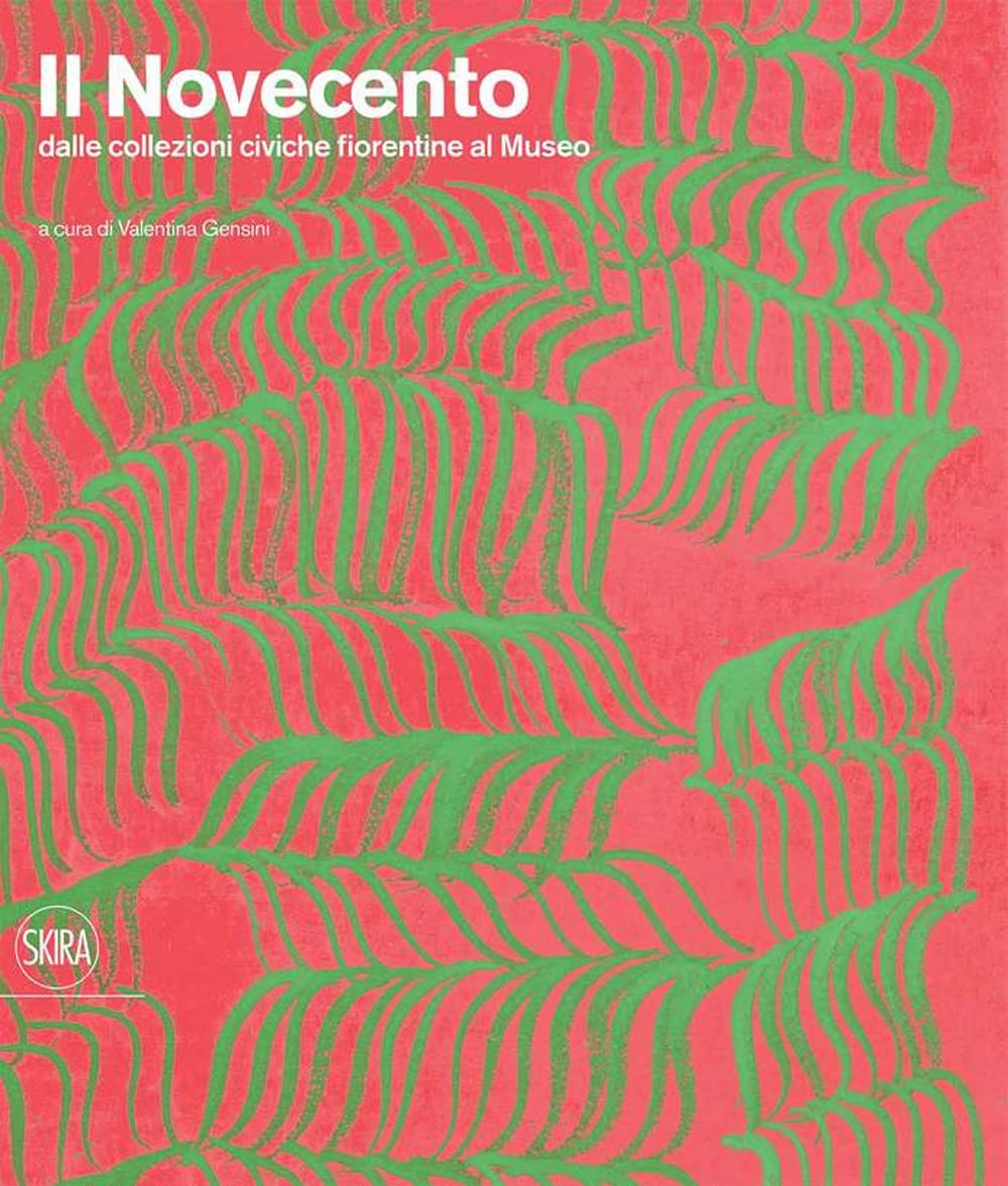 Il Novecento dalle collezioni civiche fiorentine pour amateurs d'art