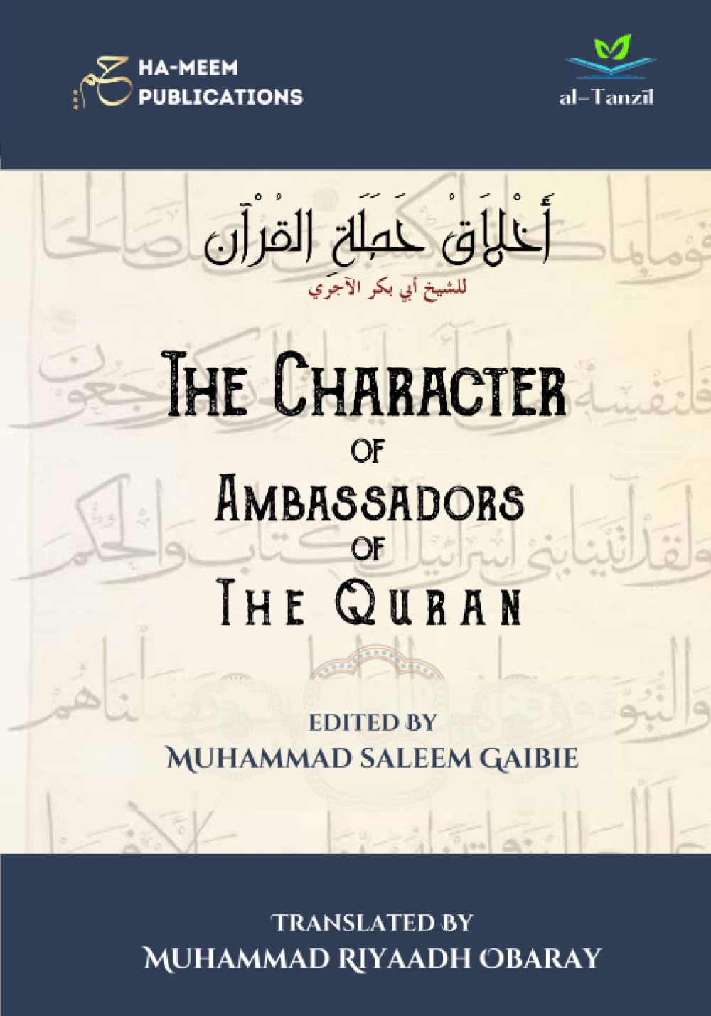 The Character of Ambassadors of The Quran: أخلاق حملة القرآن للشيخ أبي بكر الآجري (Specialised Texts in Qirā`āt)