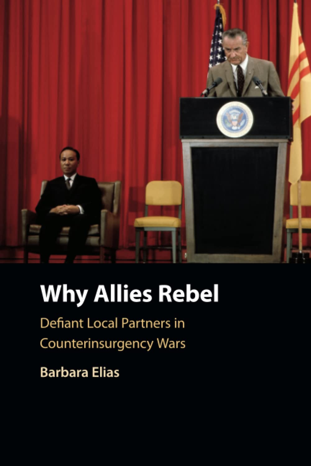 Why Allies Rebel: Defiant Local Partners in Counterinsurgency Wars