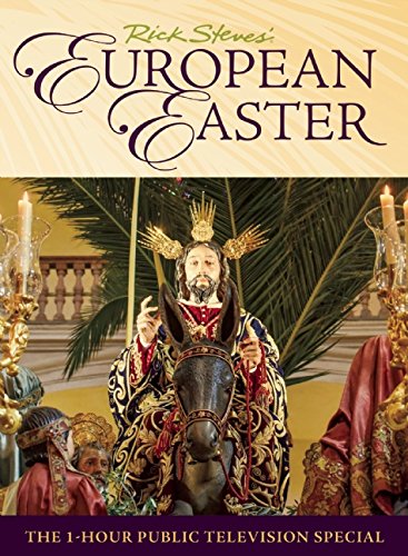 Rick Steves European Easter libro de viajes sobre tradiciones de Semana Santa en Europa