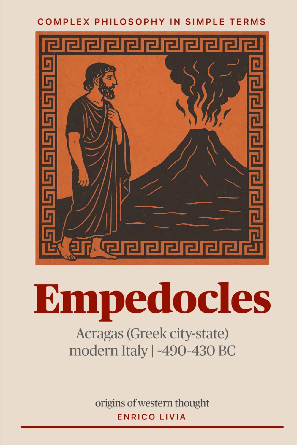 Empedocles (Complex Philosophy in simple terms)