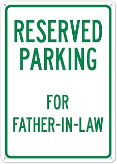 Parking Reserved For Father-In-Law Sign Metal Sign 12X8 Inches