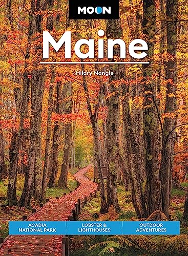 Moon Maine: Acadia National Park, Lobster & Lighthouses...