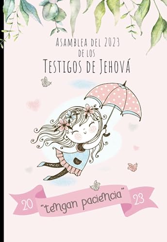 Asamblea del 2023 de los testigos de Jehová Tengan Paciencia Mi Libreta de Notas (Spanish Edition)