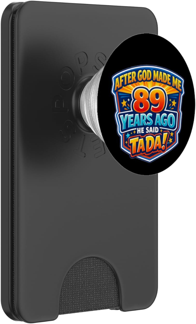 Después de Que Dios me Hizo Hace 89 años, Dijo Que Tada 89 cumpleaños PopSockets PopWallet para MagSafe