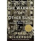 The Warmth of Other Suns: The Epic Story of America's Great Migration