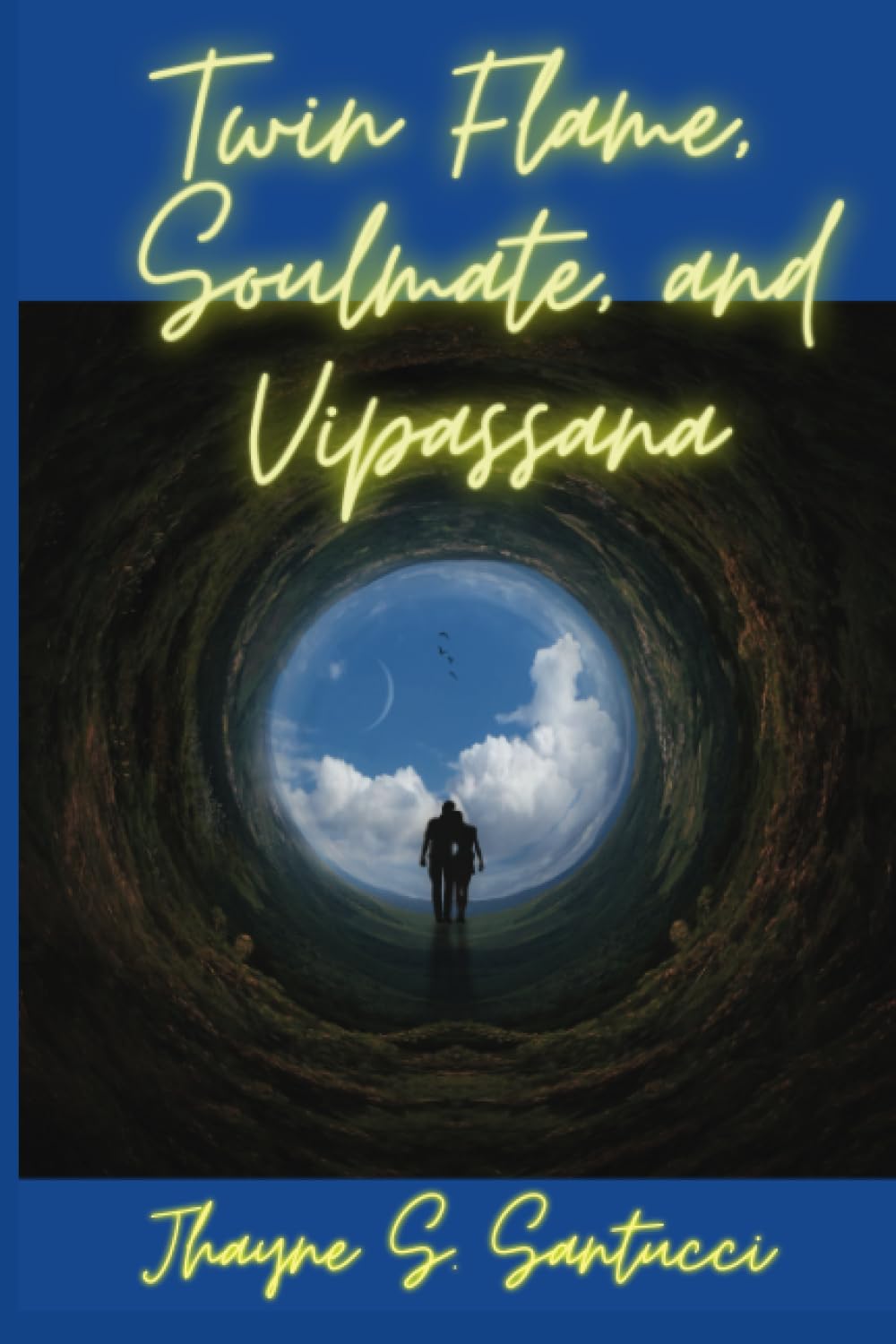 Twin Flame, Soulmate, And Vipassana