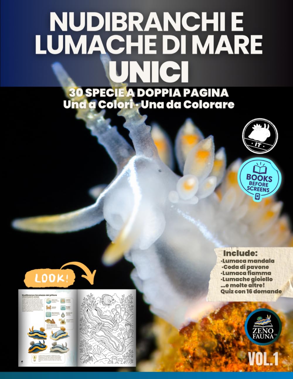 Nudibranchi e Lumache di Mare Unici: Libro illustrato educativo con 30 specie a doppia pagina Una a colori · Una da colorare (Animali Unici)