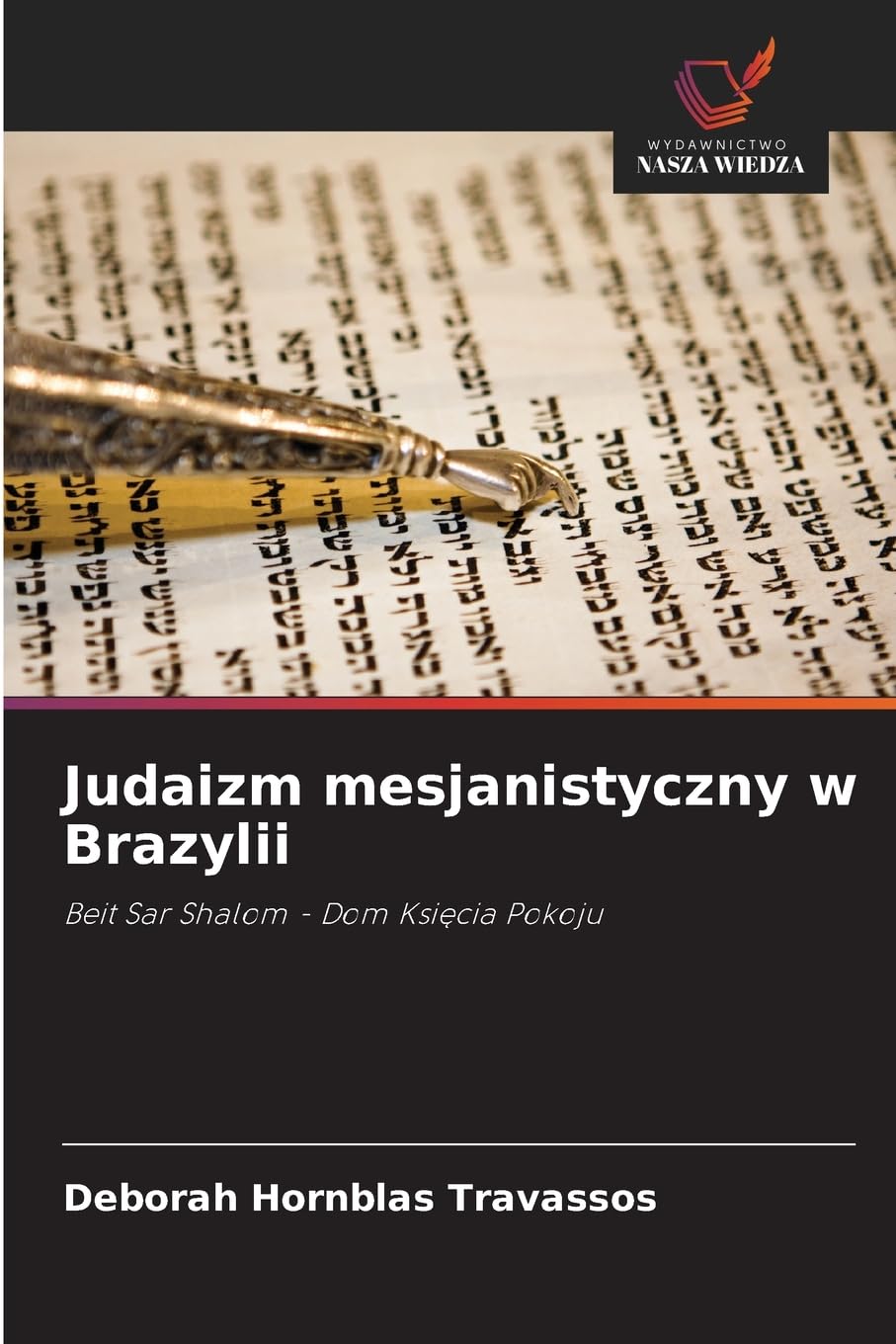 Judaizm mesjanistyczny w Brazylii: Beit Sar Shalom - Dom Ksi¿cia Pokoju