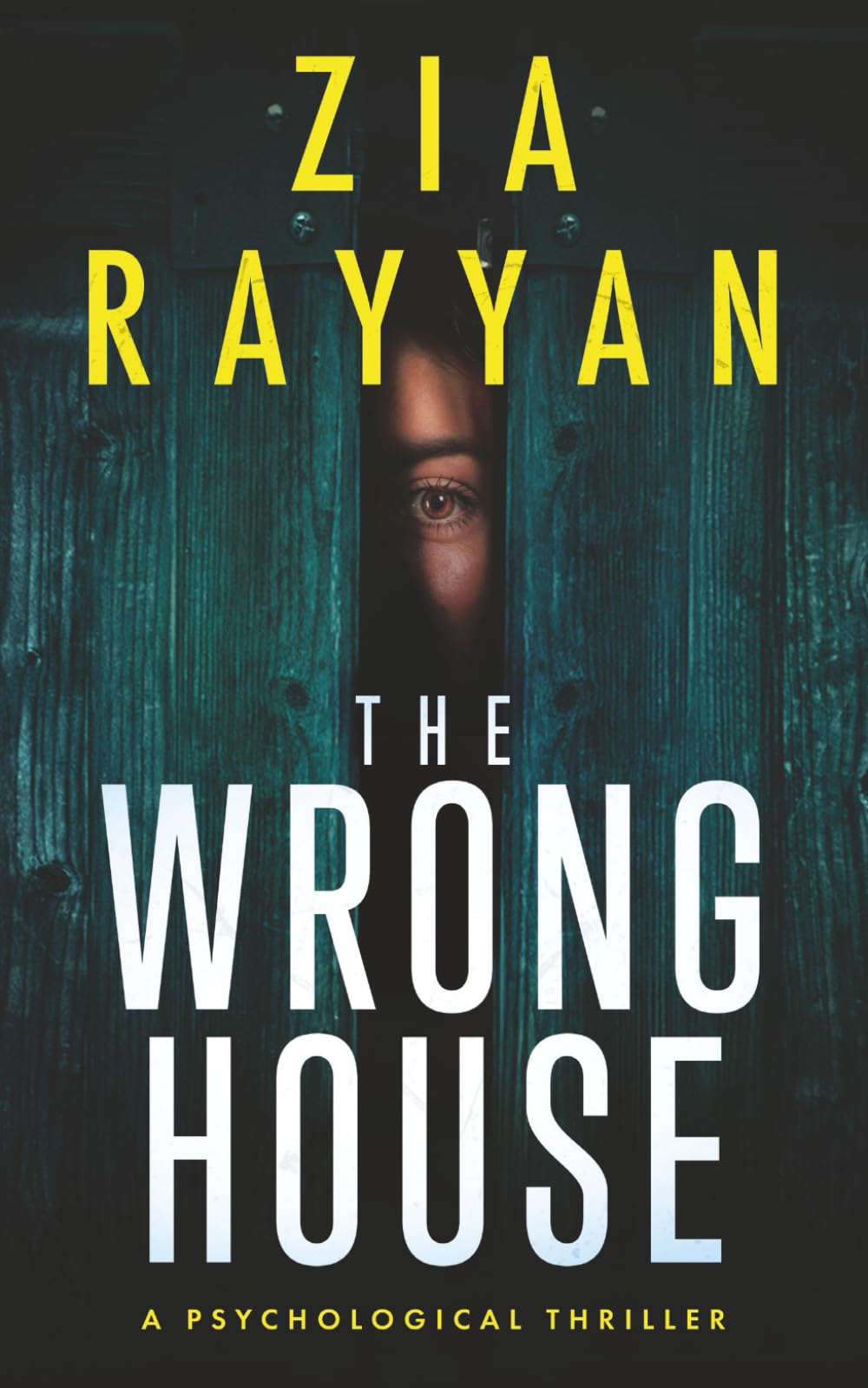 The Wrong House: A Psychological Thriller