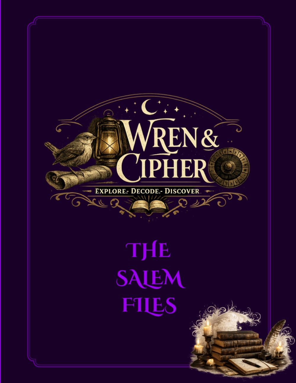 The Salem Files: Witch Trial Investigation Workbook: An immersive printable-style learning workbook featuring historical analysis, evidence ... learners (Wren & Cipher Investigation Files)