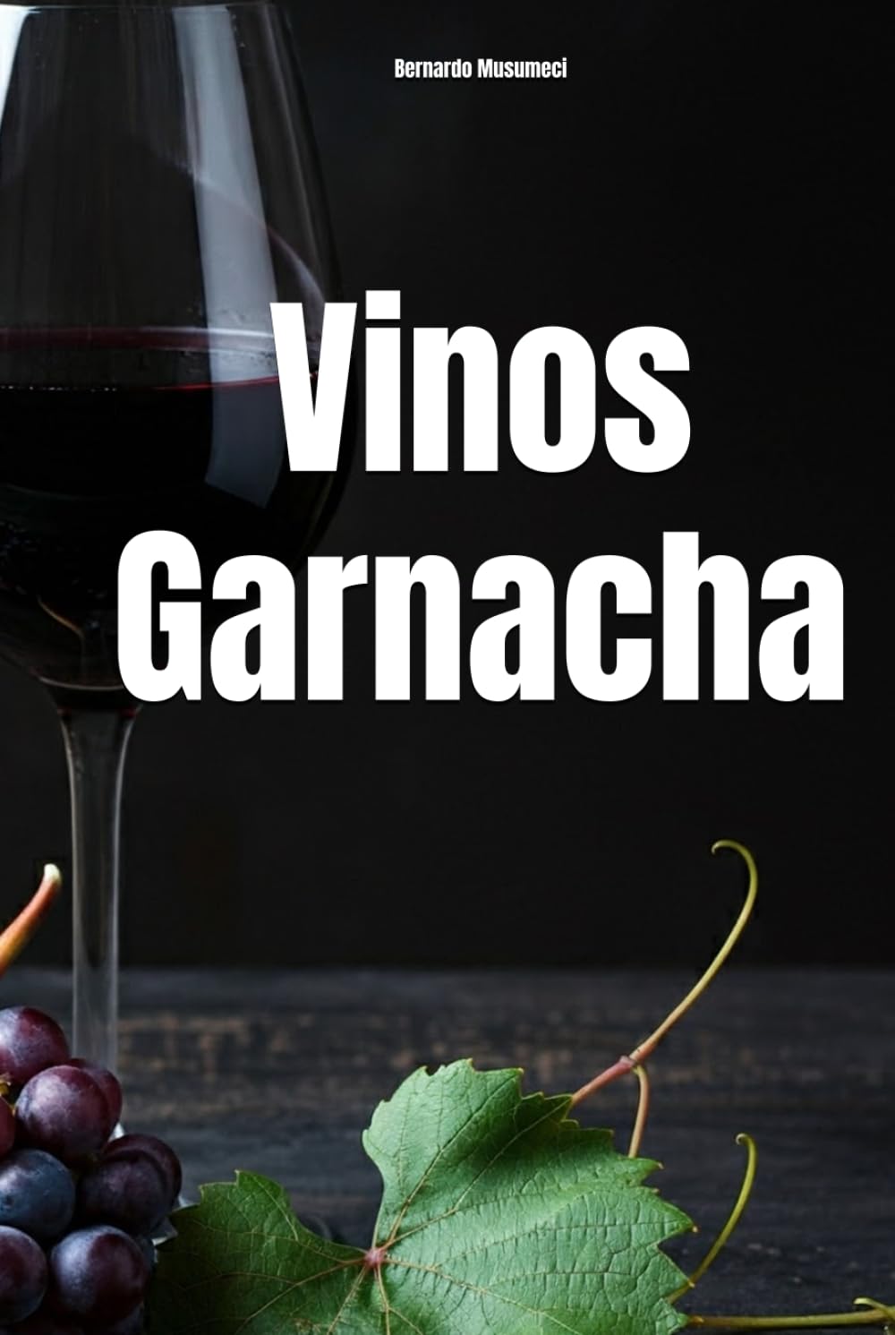 Vinos Garnacha (Wines of the World: Spain)