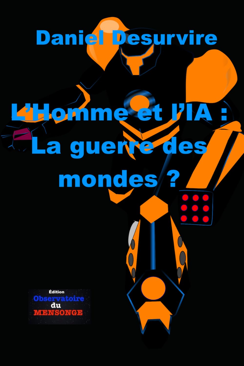 L’Homme et l’IA : la guerre des mondes ?: Entre la dictature numérique et l’illectronisme