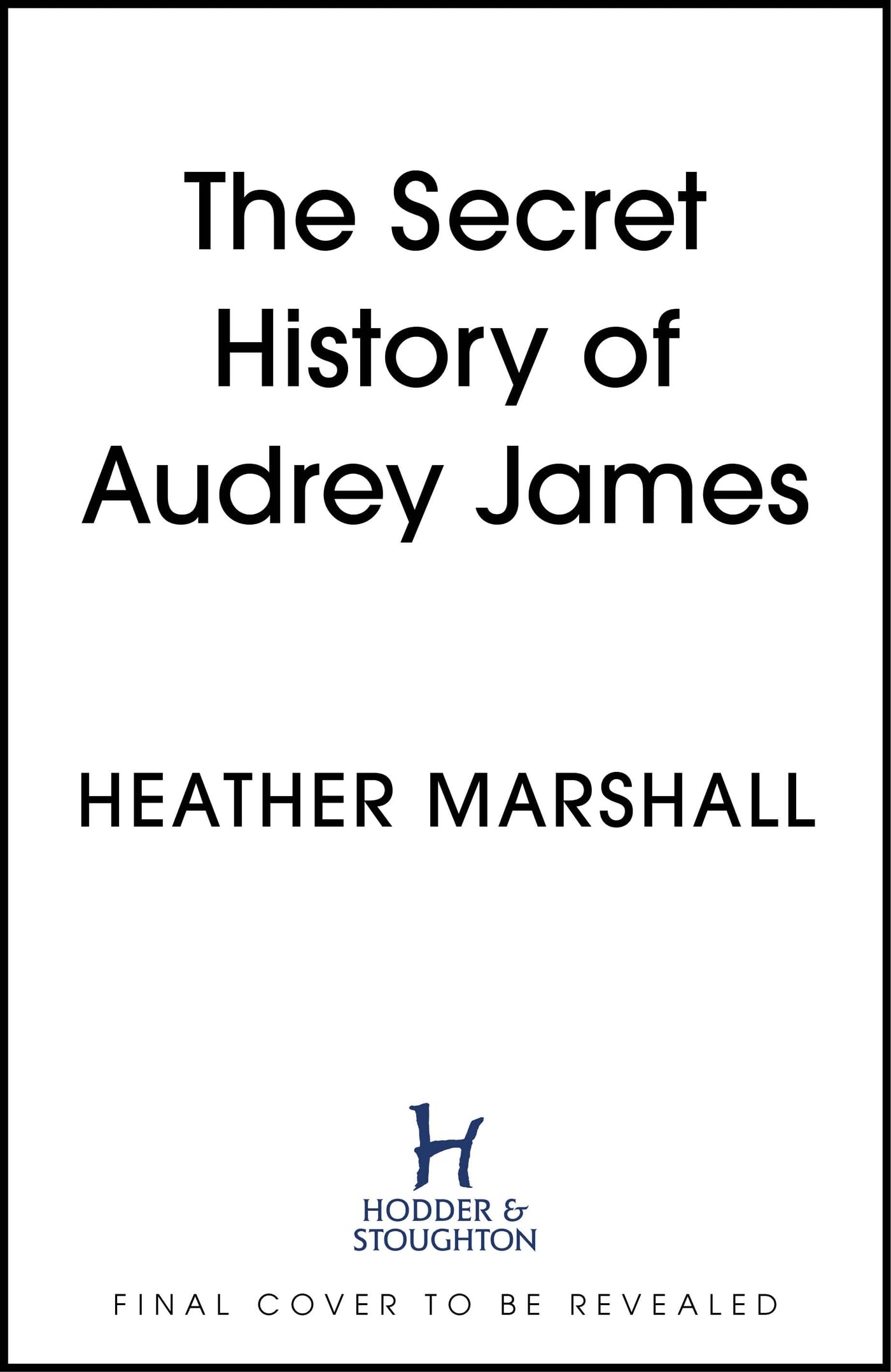 The Secret History of Audrey James: A gripping dual-timeline WWII historical story of