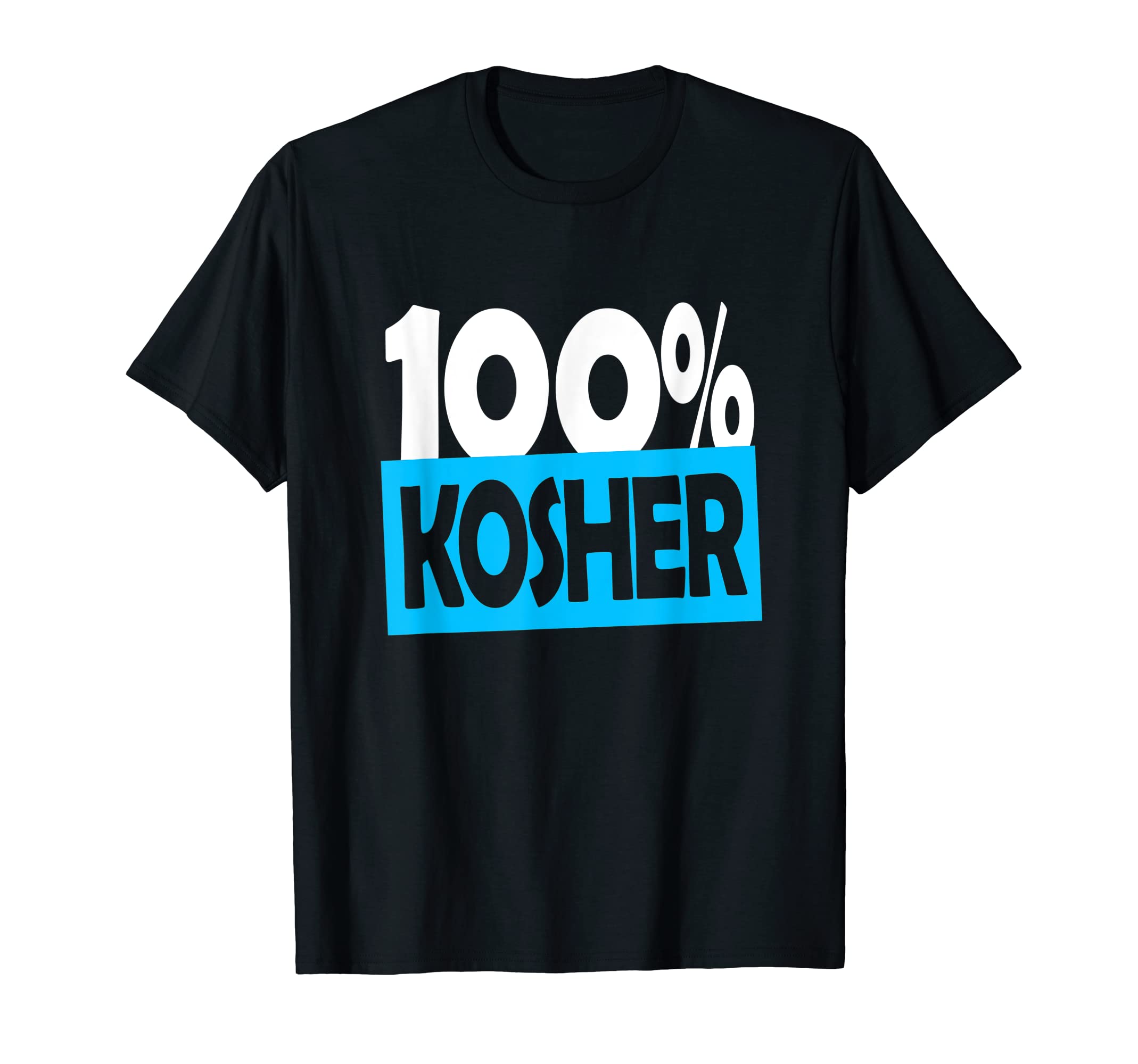 100% Kosher Passover Jewish Holiday gifts T-Shirts100% Kosher Funny Passover Jewish Holiday T Shirt T-ShirtOEKO-TEX STANDARD 100