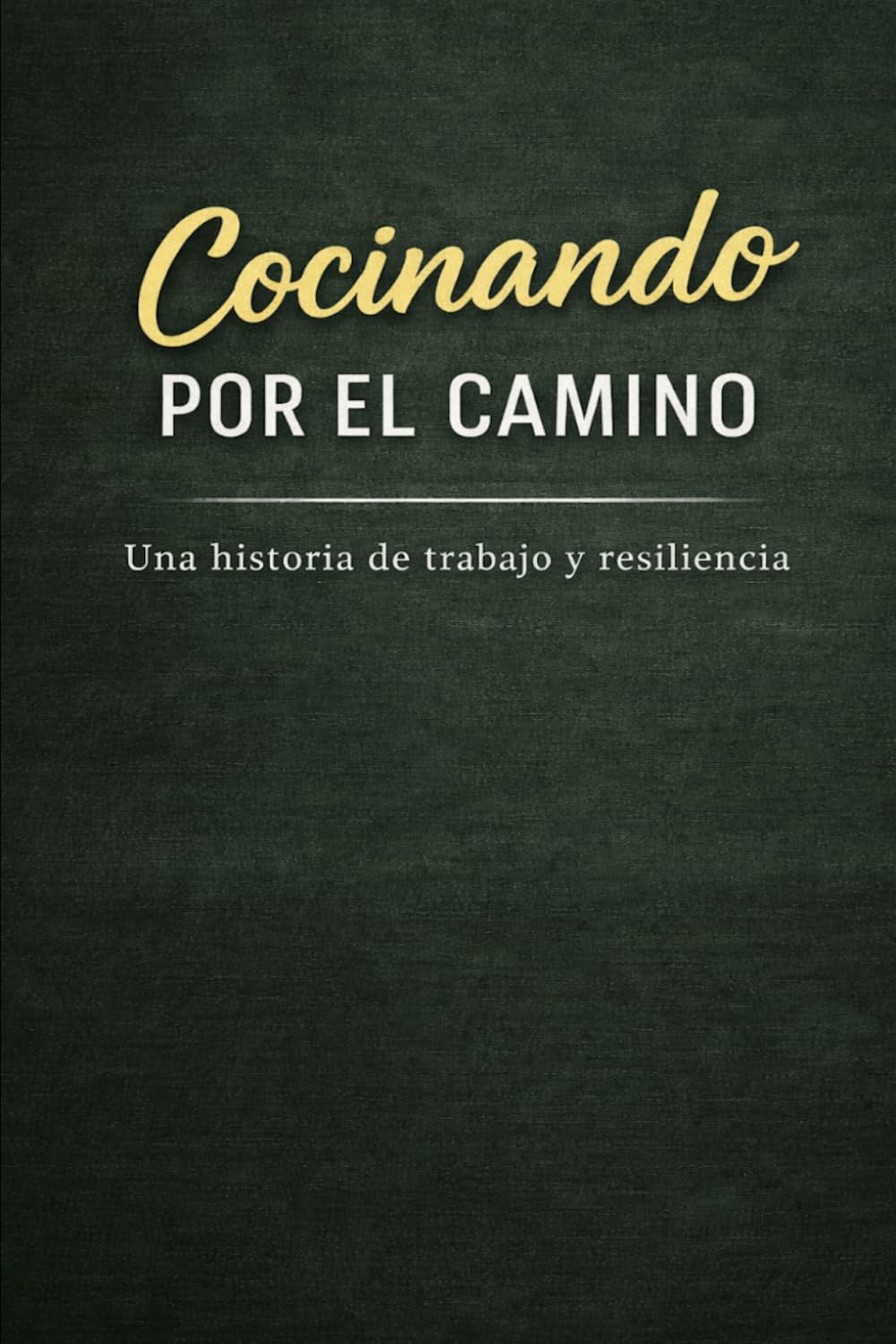 COCINANDO POR EL CAMINO