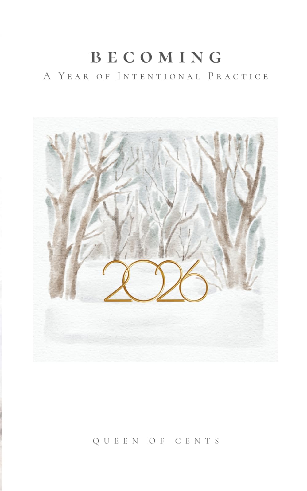BECOMING: A Year of Intentional Practice