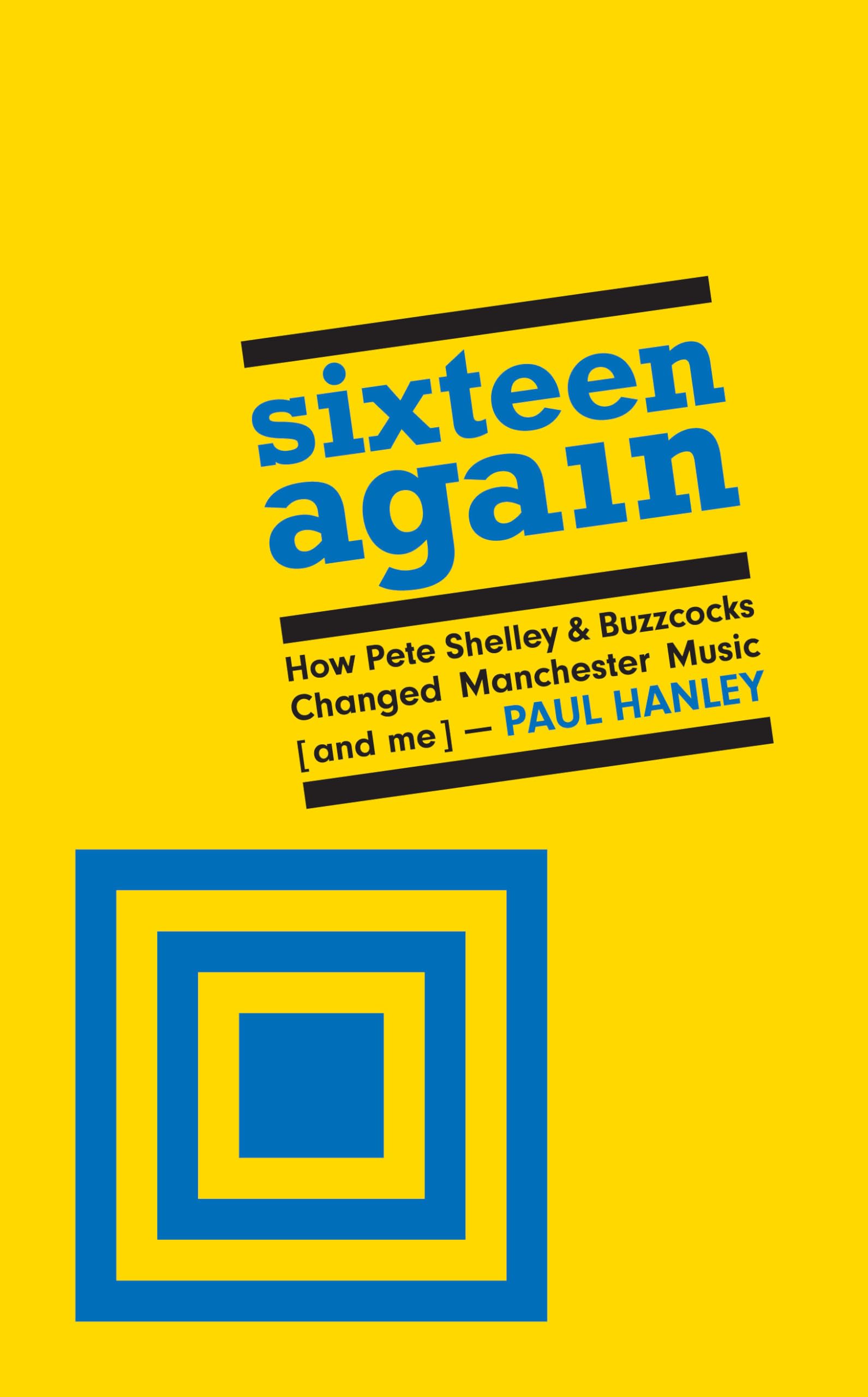 Sixteen Again by Paul Hanley (Hardback Book)