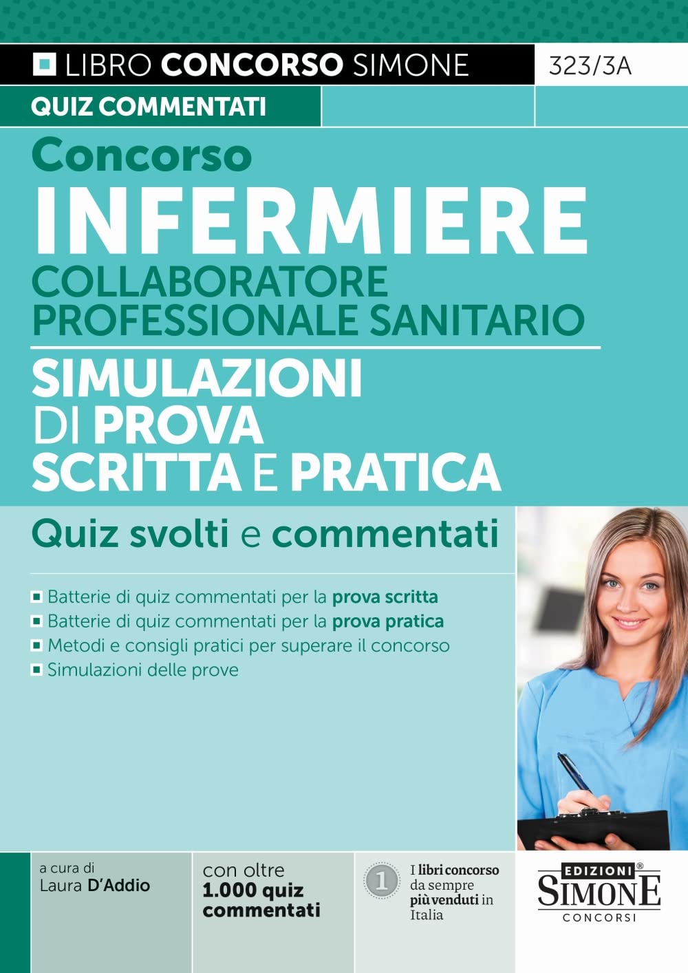 Concorso Infermiere Collaboratore Professionale Sanitario Simulazioni di prova scritta e pratica - Quiz svolti e commentati