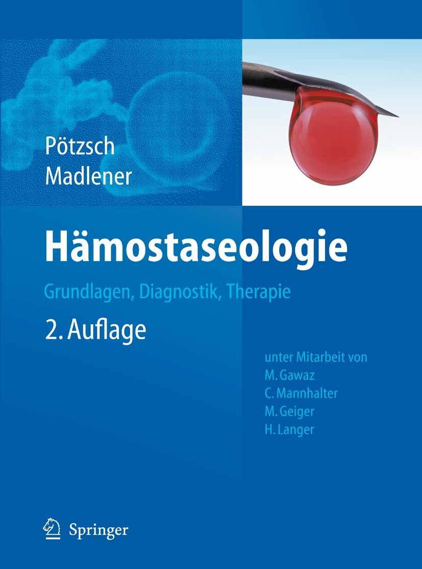 Hämostaseologie: Grundlagen, Diagnostik und Therapie